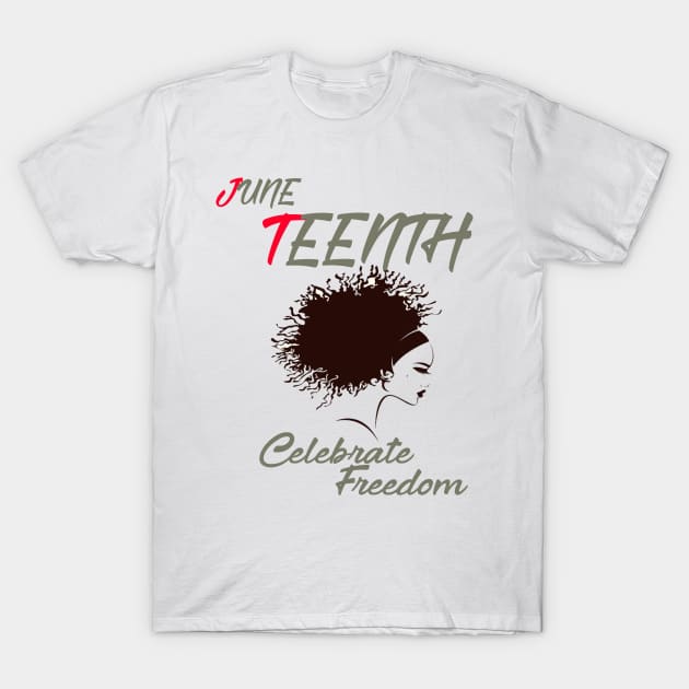 juneteenth celebration freedom T-Shirt by Otaka-Design